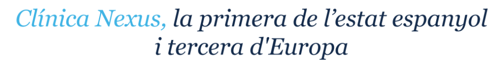 clinica nexus primera de l'estat espanyol