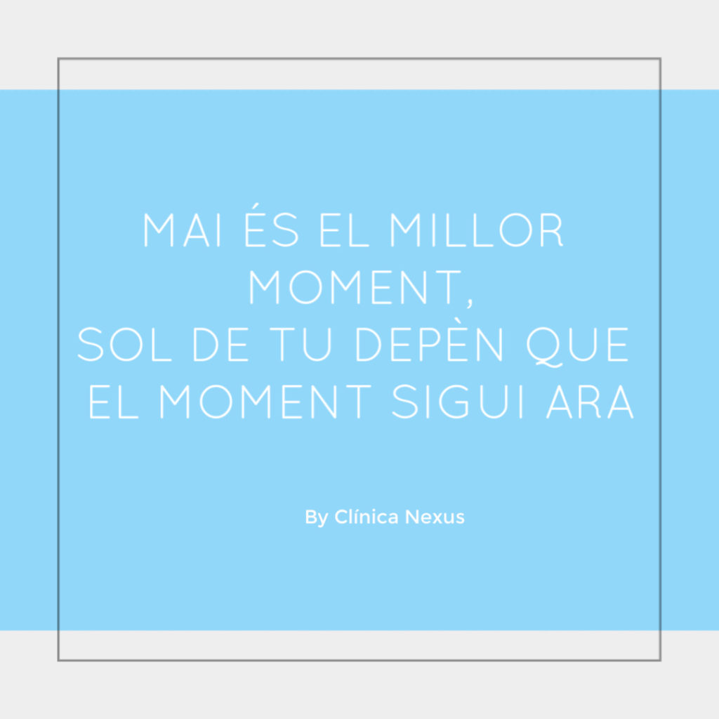 Mai és el moment